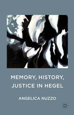 Téléchargez le livre :  Memory, History, Justice in Hegel