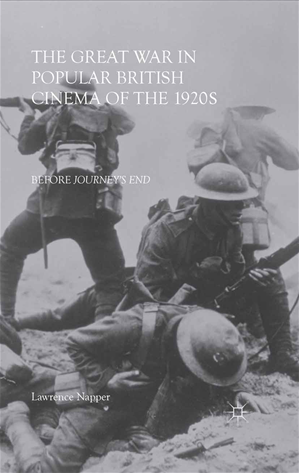 Téléchargez le livre :  The Great War in Popular British Cinema of the 1920s