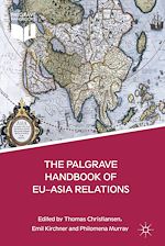Télécharger le livre :  The Palgrave Handbook of EU-Asia Relations