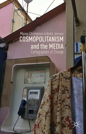 Téléchargez le livre :  Cosmopolitanism and the Media