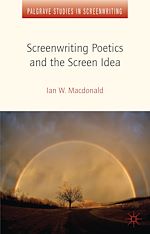 Télécharger le livre :  Screenwriting Poetics and the Screen Idea