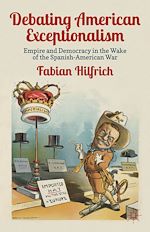 Télécharger le livre :  Debating American Exceptionalism