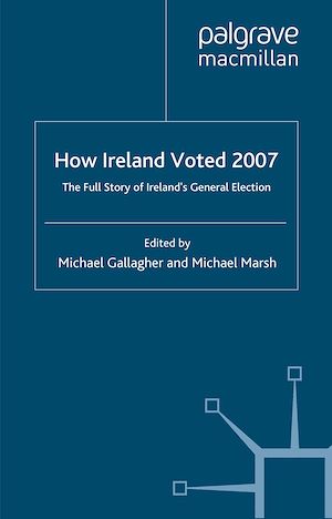 Téléchargez le livre :  How Ireland Voted 2007: The Full Story of Ireland's General Election