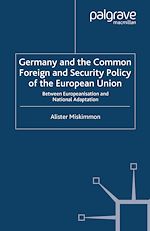 Télécharger le livre :  Germany and the Common Foreign and Security Policy of the European Union