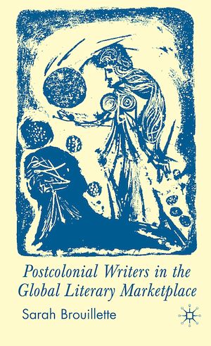 Téléchargez le livre :  Postcolonial Writers in the Global Literary Marketplace
