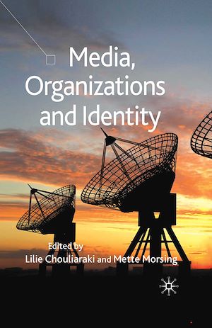 Téléchargez le livre :  Media, Organizations and Identity
