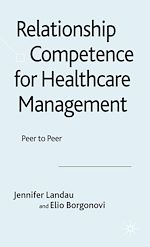Télécharger le livre :  Relationship Competence for Healthcare Management