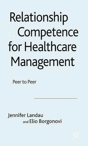Téléchargez le livre :  Relationship Competence for Healthcare Management