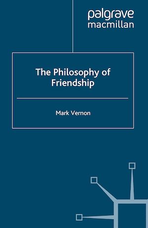 Téléchargez le livre :  The Philosophy of Friendship