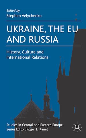 Téléchargez le livre :  Ukraine, The EU and Russia