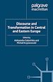 Télécharger le livre :  Discourse and Transformation in Central and Eastern Europe