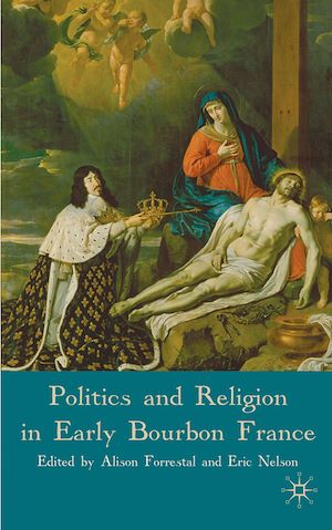 Téléchargez le livre :  Politics and Religion in Early Bourbon France