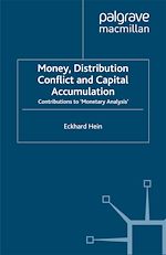 Télécharger le livre :  Money, Distribution Conflict and Capital Accumulation