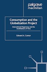 Télécharger le livre :  Consumption and the Globalization Project
