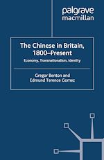 Télécharger le livre :  The Chinese in Britain, 1800-Present