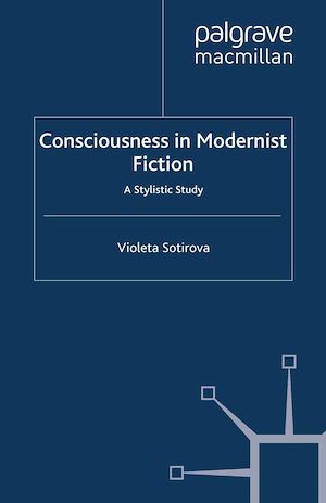 Téléchargez le livre :  Consciousness in Modernist Fiction