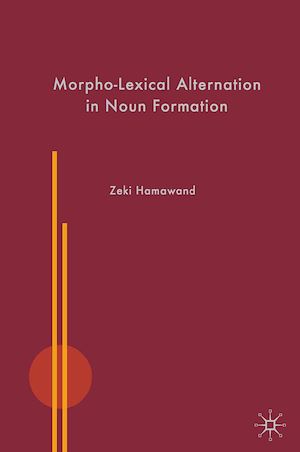 Téléchargez le livre :  Morpho-Lexical Alternation in Noun Formation