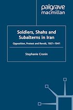 Télécharger le livre :  Soldiers, Shahs and Subalterns in Iran