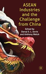 Télécharger le livre :  ASEAN Industries and the Challenge from China