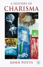 Télécharger le livre :  A History of Charisma