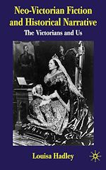 Télécharger le livre :  Neo-Victorian Fiction and Historical Narrative
