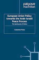 Download this eBook European Union Policy towards the Arab-Israeli Peace Process