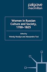 Télécharger le livre :  Women in Russian Culture and Society, 1700-1825