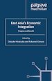 Télécharger le livre :  East Asia's Economic Integration