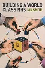 Télécharger le livre :  Building a World-Class NHS