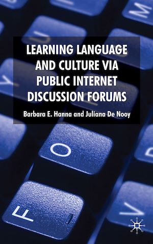 Téléchargez le livre :  Learning Language and Culture Via Public Internet Discussion Forums