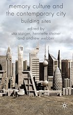 Télécharger le livre :  Memory Culture and the Contemporary City
