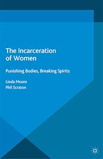 Télécharger le livre :  The Incarceration of Women