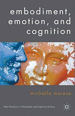Télécharger le livre :  Embodiment, Emotion, and Cognition