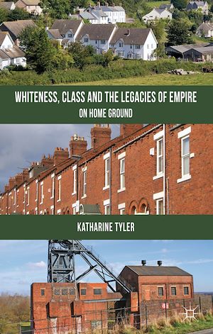 Téléchargez le livre :  Whiteness, Class and the Legacies of Empire