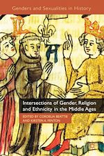 Télécharger le livre :  Intersections of Gender, Religion and Ethnicity in the Middle Ages