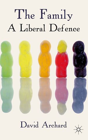 Téléchargez le livre :  The Family: A Liberal Defence