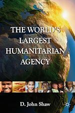 Télécharger le livre :  The World's Largest Humanitarian Agency