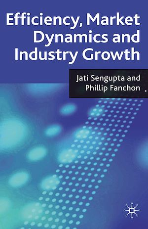 Téléchargez le livre :  Efficiency, Market Dynamics and Industry Growth