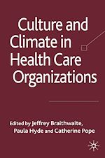 Télécharger le livre :  Culture and Climate in Health Care Organizations