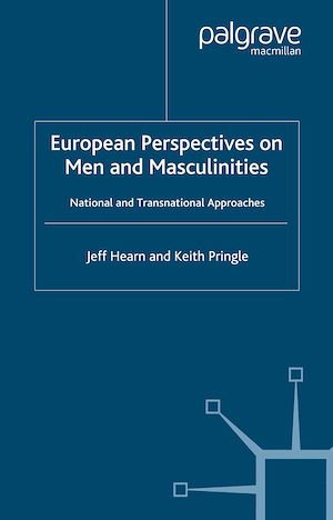 Téléchargez le livre :  European Perspectives on Men and Masculinities