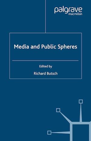 Téléchargez le livre :  Media and Public Spheres