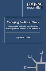 Télécharger le livre :  Managing Politics at Work