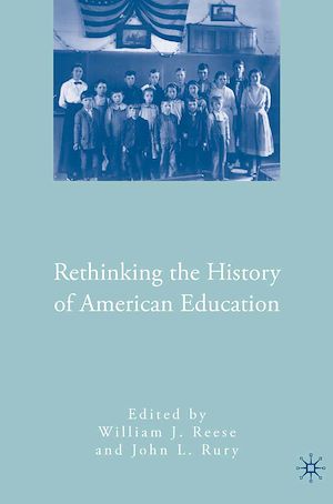 Téléchargez le livre :  Rethinking the History of American Education