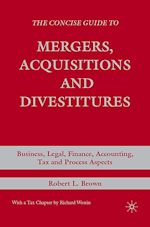 Télécharger le livre :  The Concise Guide to Mergers, Acquisitions and Divestitures