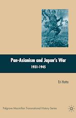 Télécharger le livre :  Pan-Asianism and Japan's War 1931-1945