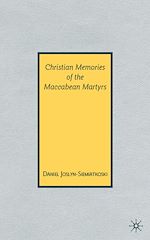 Télécharger le livre :  Christian Memories of the Maccabean Martyrs