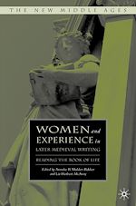 Download this eBook Women and Experience in Later Medieval Writing