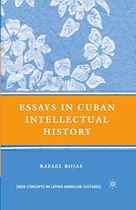 Télécharger le livre :  Essays in Cuban Intellectual History