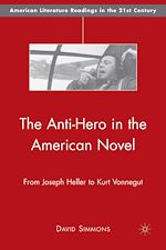 Download this eBook The Anti-Hero in the American Novel