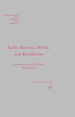 Télécharger le livre :  Latin America, Media, and Revolution